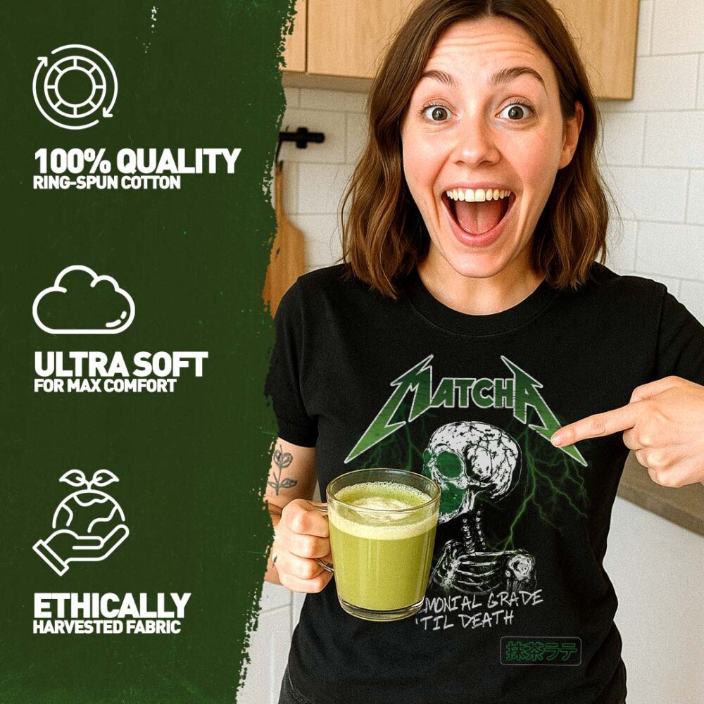 matcha metal | "ceremonial grade til death" - Image 3