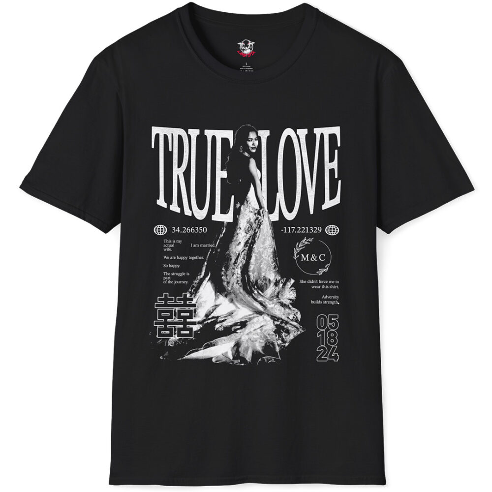 true love t-shirt | "my actual wife"